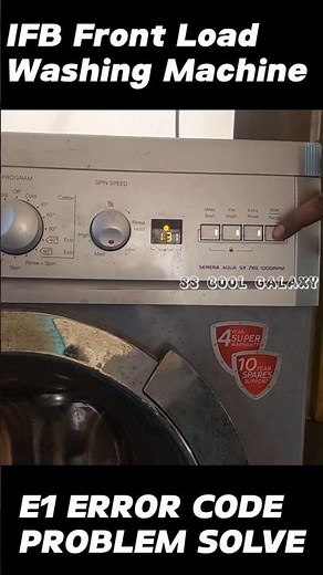||SSCG||HOW TO FIX E1 ERROR CODE||IFB FRONT LOAD WASHING MACHINE||