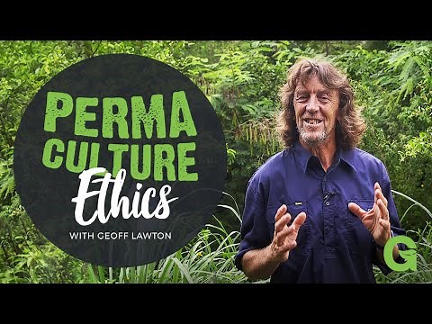 The Ethics of Permaculture