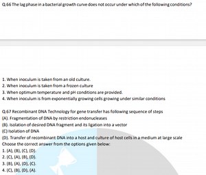 Q. 66 The lag phase in a bacterial growth curve does not occur ... | Filo