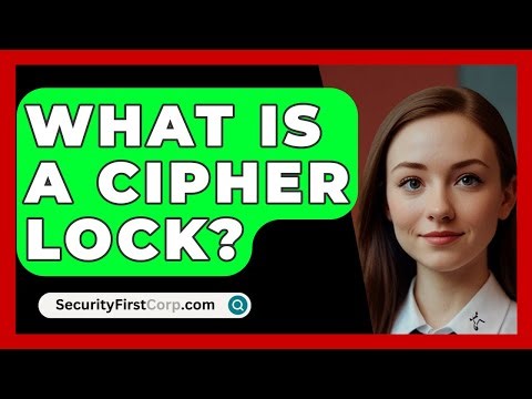 What Is A Cipher Lock? - SecurityFirstCorp.com