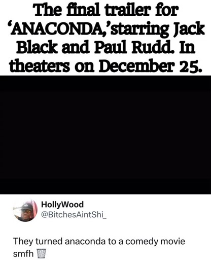 VMG Culture & Entertainment on Instagram: "The final trailer for ‘ANACONDA,’starring Jack Black and Paul Rudd. In theaters on December 25."