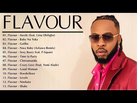 Best of Flavour Mix - Flavour Afrobeat Mixtape 2026 - Flavour Greatest Hits Playlist