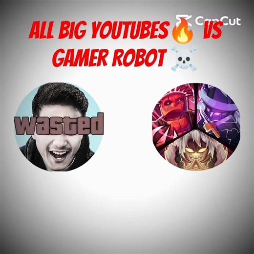 All big YouTubers 🔥 VS Gamer Robot 🤖☠️
