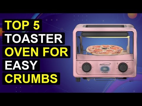 Top 5 Toaster Oven For Easy Crumbs Removal 2026 | Easy-Clean Toaster Oven For Mess-Free Crumbs
