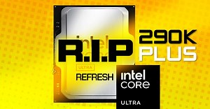Intel reportedly 'cancels' Core Ultra 9 290K Plus, but keeps 270K/250K Arrow Lake Refresh SKUs - VideoCardz.com