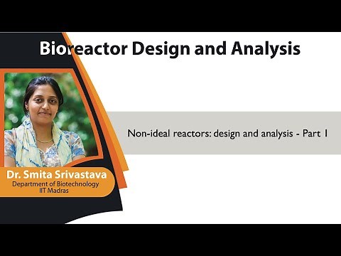 mod08lec38 - Non-ideal reactors: design and analysis - Part 1