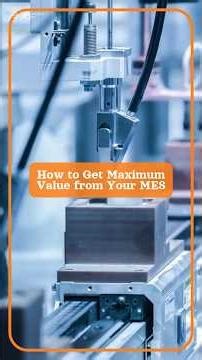 How to Get Maximum Value from Your #MES