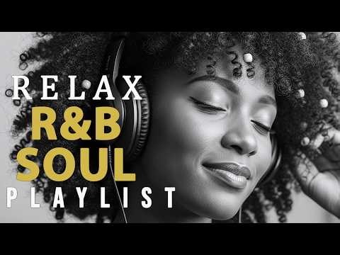 Soulful R&B Vibes 🎧 Smooth Love Songs & Emotional Chill Mix for the Heart