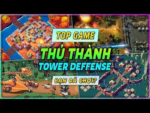 TopGame Thủ thành Tower Defense - Bạn đã chơi đủ? | Top Game #3