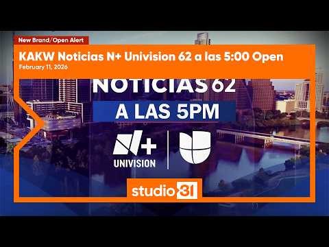 KAKW Noticias N+ Univision 62 a las 5:00 Open, 2/11/2026 (New Brand/Open)