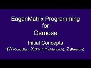 EaganMatrix Programming for Osmose - Initial Concepts