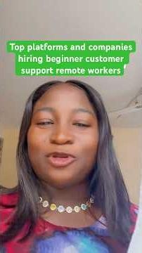 Top platforms and companies hiring beginner customer support remote workers #customersupport