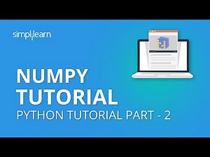 NumPy Tutorial Part - 2 | NumPy Array | Python NumPy Tutorial Part -2| Python Tutorial | Simplilearn