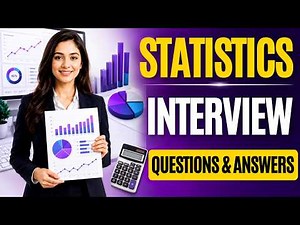 Statistics Interview Questions and Answers for Beginners and Experts!