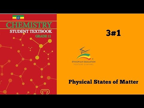 Ethiopian Grade 11 Chemistry 3#1 Physical States of Matter