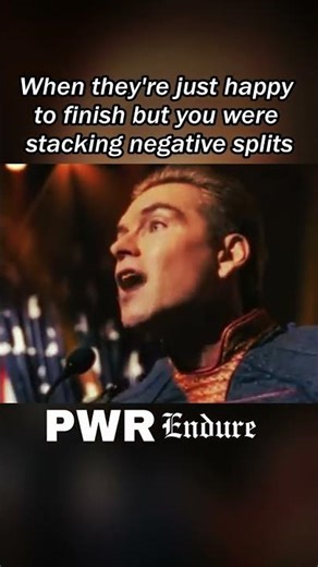 WHEN YOUR FRIENDS CELEBRATE THE FINISH BUT YOU WERE STACKING NEGATIVE SPLITS