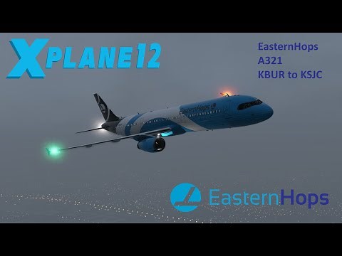 Toliss A321 | EasternHops | KBUR to KSJC