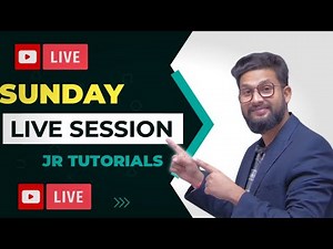 Sunday Live Session | JR Tutorials |