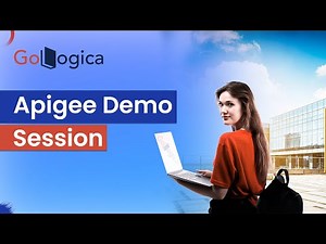Apigee Training Demo Session || GoLogica