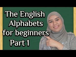 The English Alphabets for beginners Part 1