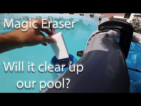 Pool Magic Eraser - Will it clear a cloudy pool