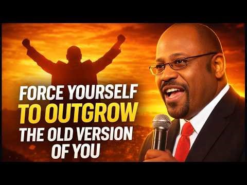Force Yourself to Outgrow the Old Version of You | Transform Your Mind & Step Into Purpose