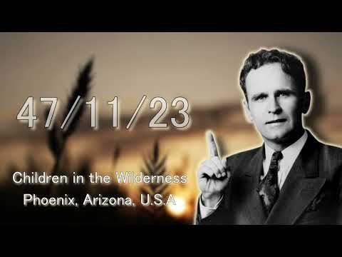 Children In The Wilderness 47/11/23 | William Marrion Branham
