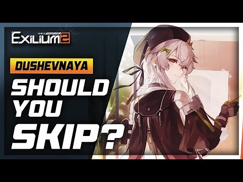 DUSHEVNAYA REVIEW - SHOULD YOU PULL HER? BEST TEAM, SKILLS & WEAPONS [ GIRLS' FRONTLINE 2: EXILIUM ]