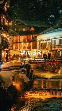 [Yamagata Prefecture] Ginzan Onsen
