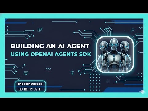 Building an AI Agent using OpenAI Agents SDK