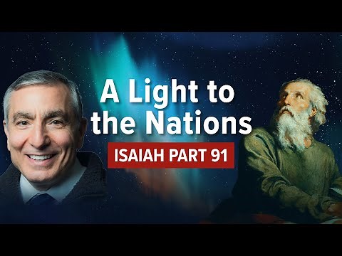 Isaiah, Part 91 | A Light to the Nations #isaiah #biblestudy