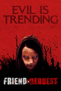 Stream Friend Request (2016): Find it on Netflix, Prime Video, Hulu & more