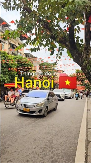 Things to see in Hanoi, Vietnam 🇻🇳 #hanoitravel #travelvietnam #itinerary