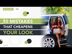 10 Mistakes That CHEAPEN Your Overall Appearance - Winnie's School of Elegance EP.9