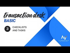 Transaction Desk Basic #3 Checklist & Tasks