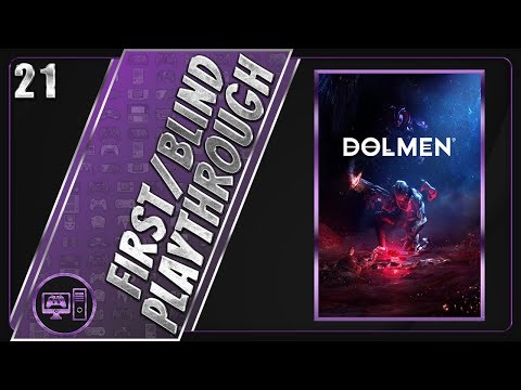 Dolmen | First/Blind Playthrough | Part 21/22