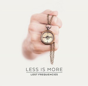 Lost Frequencies - Less Is More