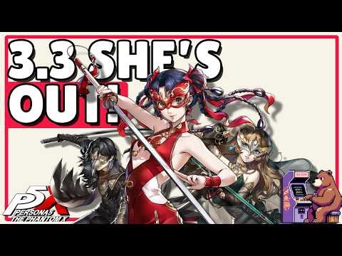 Phoebe Is Out of Pull Jail! P5X 3.3 Overview