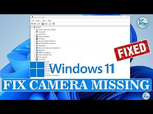 ✅ Camera Missing in Device Manager On Windows 11 Fix