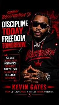 Sunday Bosspiration 💯 | Kevin Gates on Becoming the Best Version of Yourself 🔥