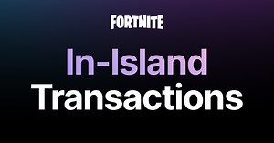 In Island Transactions in Fortnite | Fortnite Documentation | Epic Developer Community