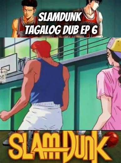 Slam Dunk Tagalog dub ep 6 #slamdunk #anime | Mark Bacsal Baylon | Facebook