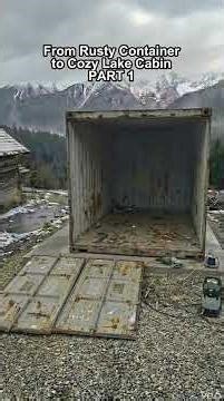 Construí una acogedora cabaña junto al lago a partir de un contenedor de carga oxidado