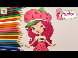 Strawberry Shortcake Drawing Painting Coloring | How to Draw and Color Kids TV