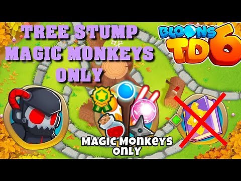BTD6 - Tree Stump - Magic monkeys only - hard (no knowledge)