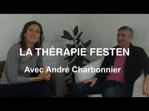 La thérapie Festen avec André Charbonnier