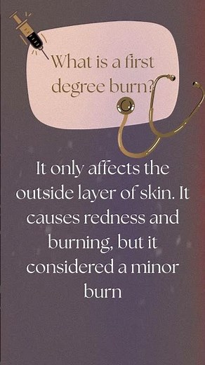 What is A First Degree Burn?