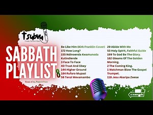 Sabbath Playlist 8: Christ In Song: SDA Hymns