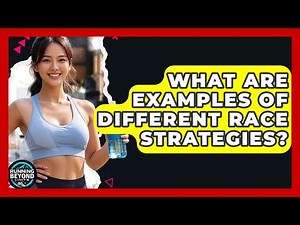 What Are Examples Of Different Race Strategies? - Running Beyond Limits