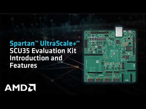 Spartan™ UltraScale+™ SCU35 Evaluation Kit: Introduction and Board Features